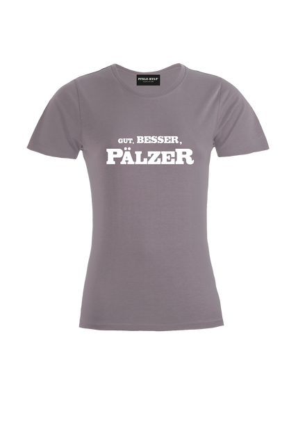 Gut, besser, Pälzer Damen T-Shirt in grau. Geschenkidee auf pfälzisch von Pfalz-Kult aus DÜW