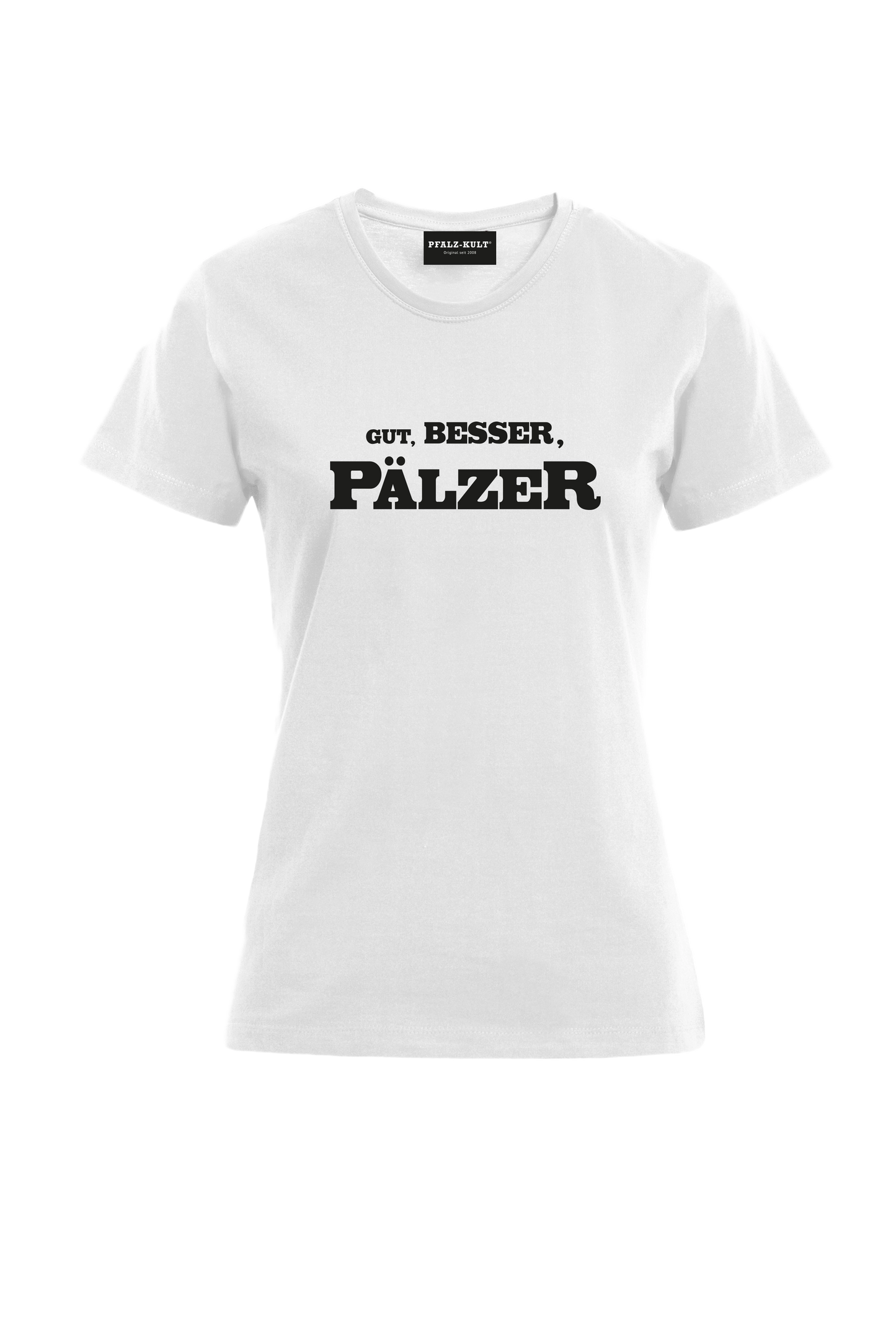 Gut, besser, Pälzer Damen T-Shirt in weiß. Geschenkidee auf pfälzisch von Pfalz-Kult aus DÜW