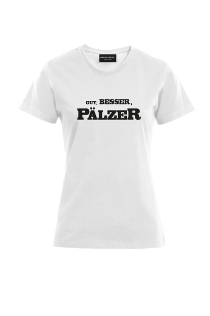Gut, besser, Pälzer Damen T-Shirt in weiß. Geschenkidee auf pfälzisch von Pfalz-Kult aus DÜW
