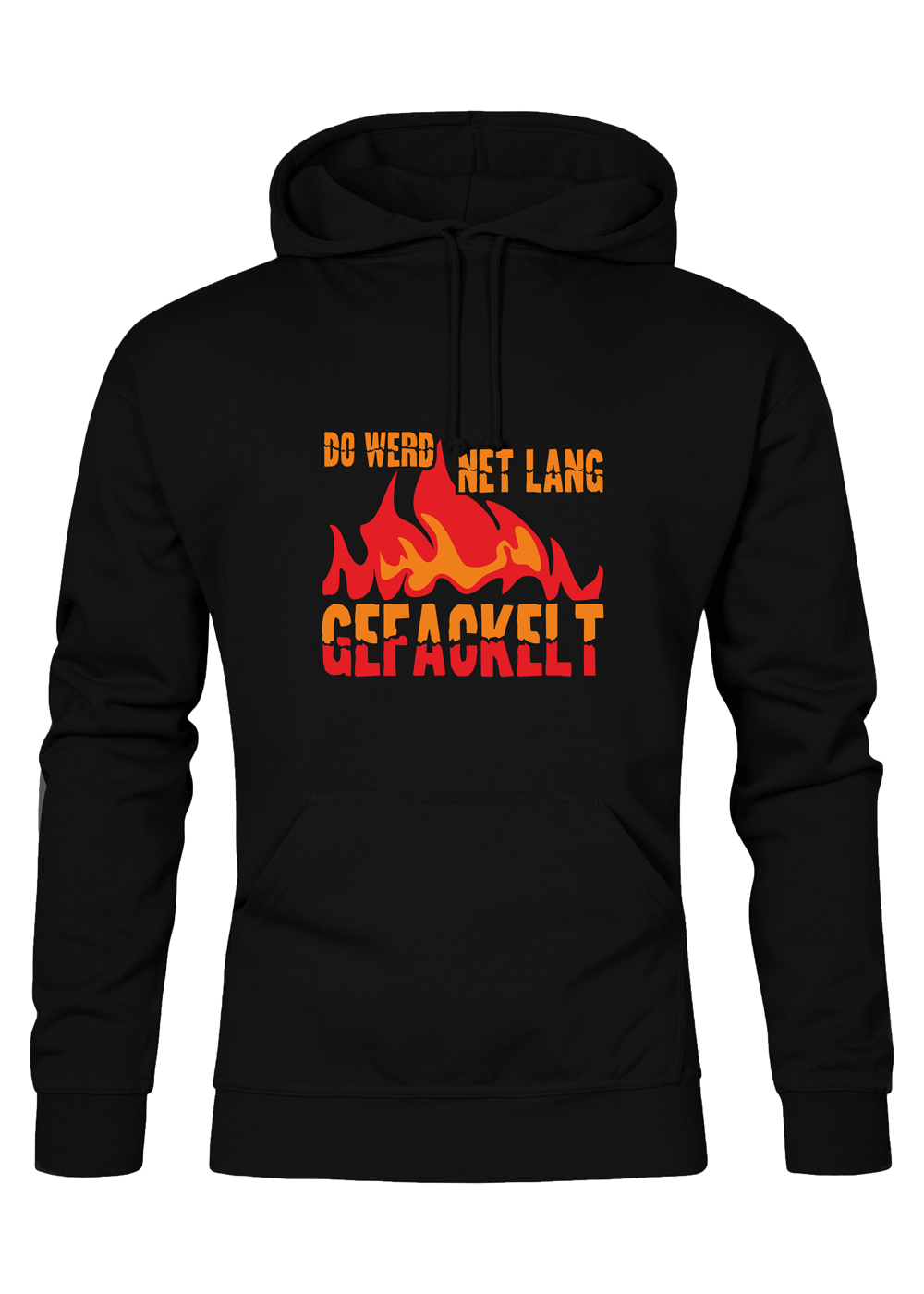 Do werd net lang gefackelt - Männer Hoodie - Unisex