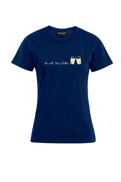 zu voll mir g'fallts - Frauen T-Shirt