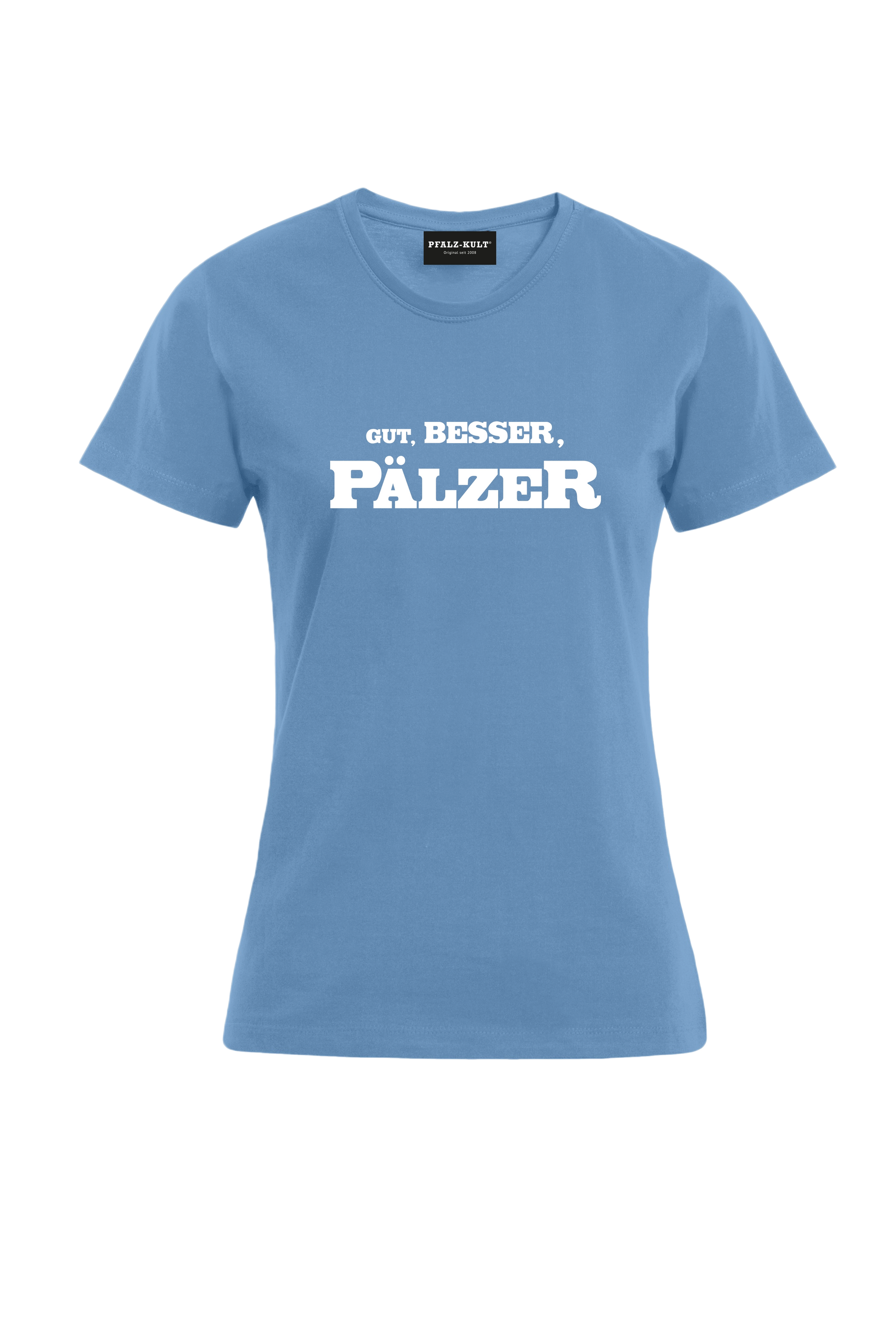 Gut, besser, Pälzer Damen T-Shirt in hellblau. Geschenkidee auf pfälzisch von Pfalz-Kult aus DÜW