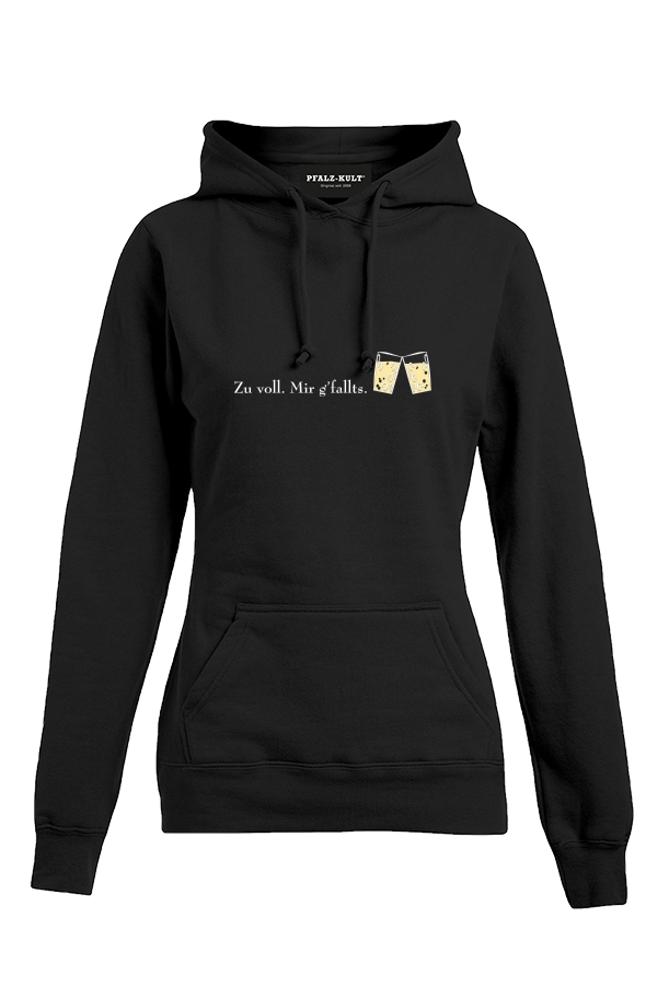 zu voll mir g'fallts - Frauen Hoodie