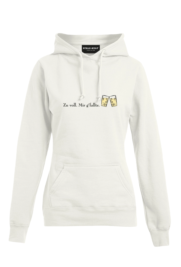 zu voll mir g'fallts - Frauen Hoodie