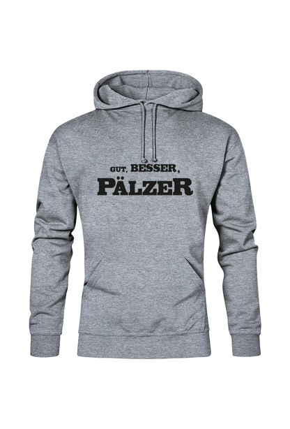 Gut, besser, Pfälzer - Unisex Hoodie