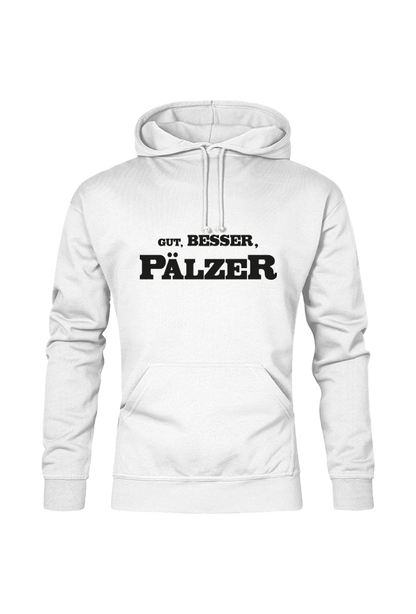 Gut, besser, Pfälzer - Unisex Hoodie