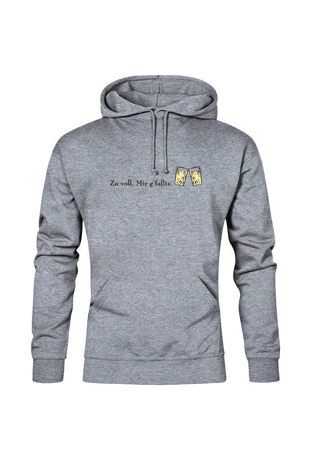 zu voll mir g'fallts - Unisex Hoodie