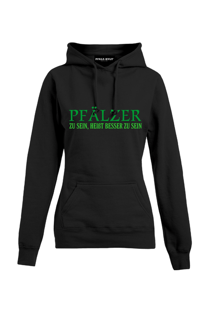 Pfälzer zu sein - Frauen Hoodie