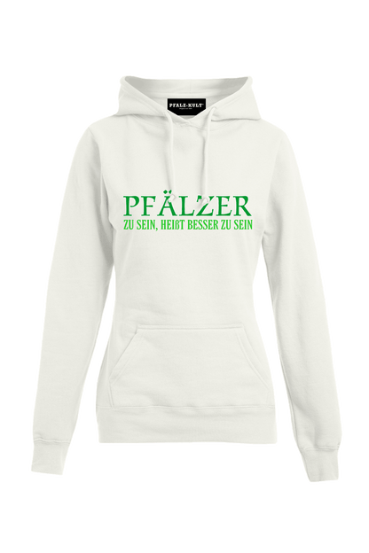 Pfälzer zu sein - Frauen Hoodie