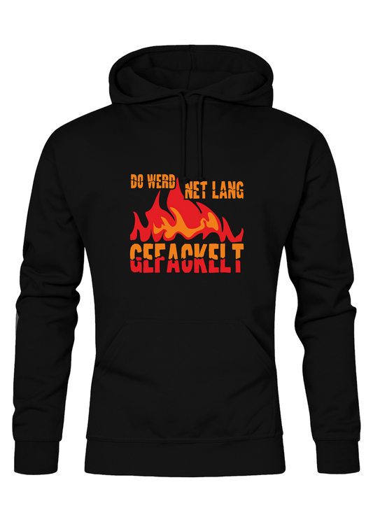 Do werd net lang gefackelt - Männer Hoodie - Unisex