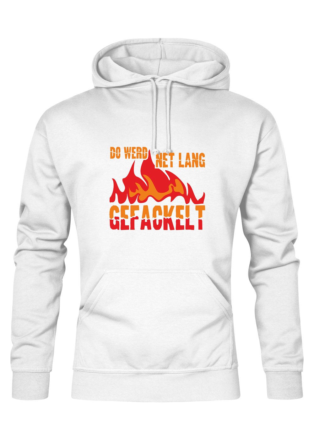 Do werd net lang gefackelt - Unisex Hoodie