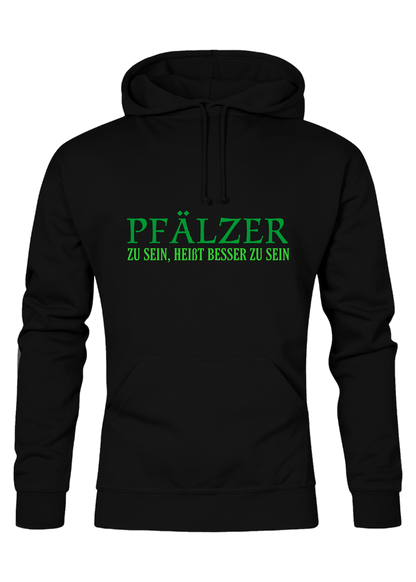 Pfälzer zu sein - Unisex Hoodie