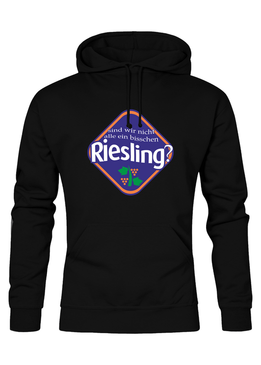 Sind wir nicht alle ein bisschen Riesling - Unisex Hoodie