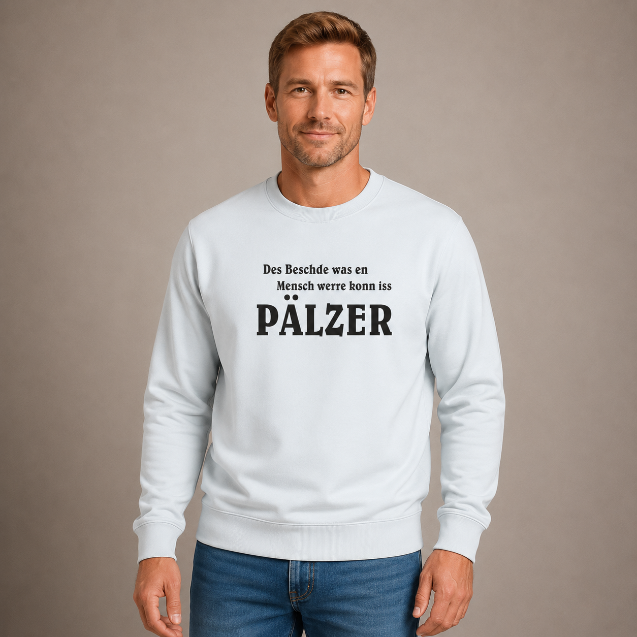 Des Beschde - Sweater Unisex