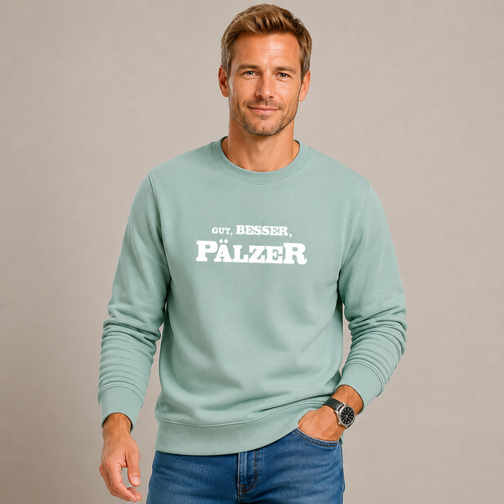 Gut, besser, Pälzer - Sweater Unisex
