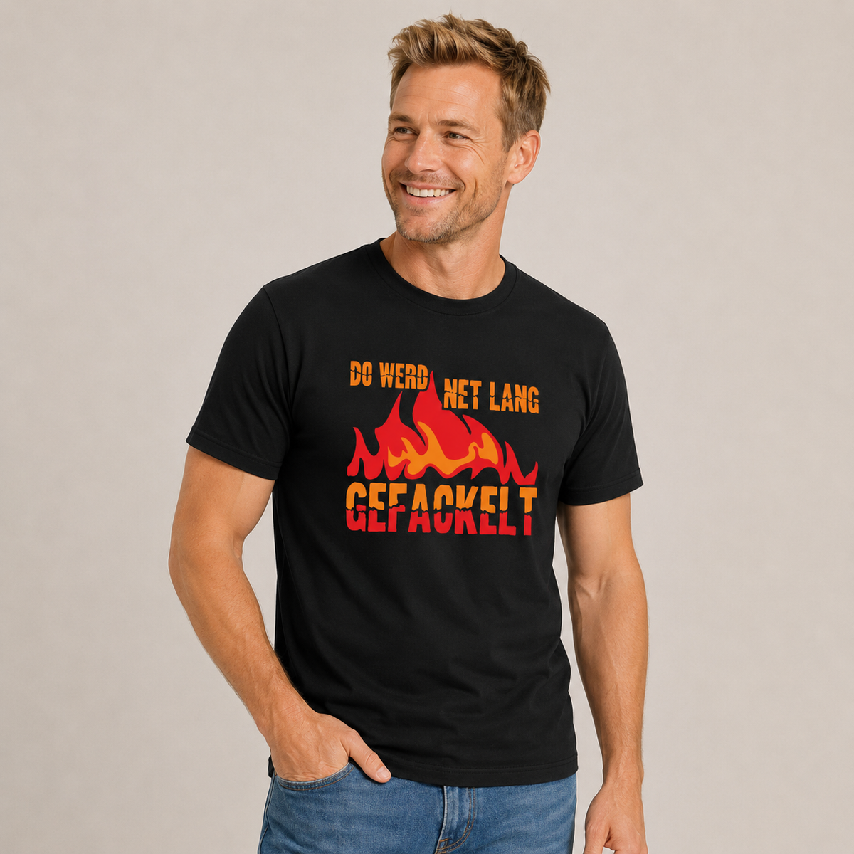 Do werd net lang gefackelt - T-Shirt Unisex