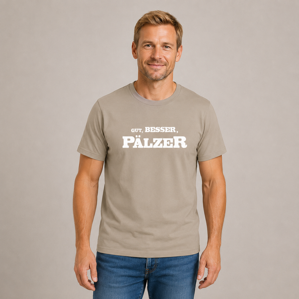 Gut, besser, Pälzer - T-Shirt Unisex