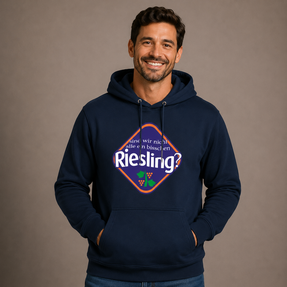 Sind wir nicht alle ein bisschen Riesling? - Hoodie Unisex