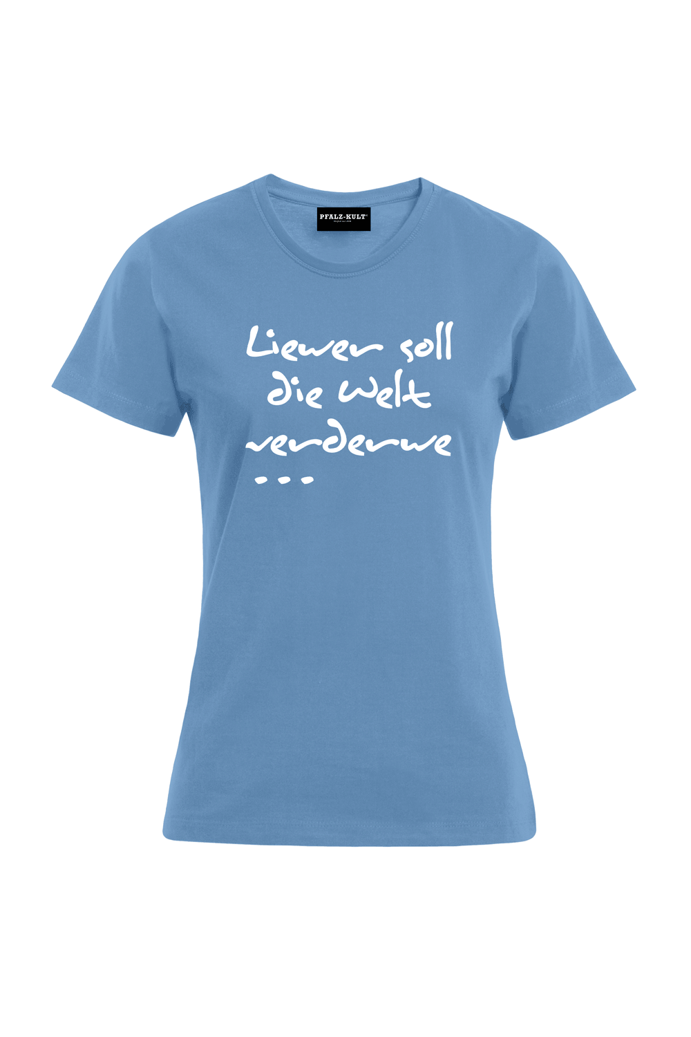 Liewer soll - Frauen T-Shirt