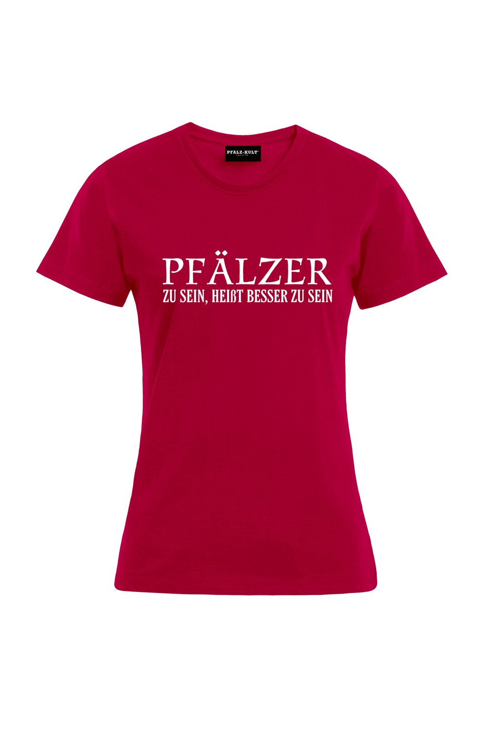 Pfälzer zu sein - Frauen T-Shirt