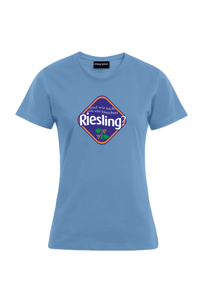 Sind wir nicht alle ein bisschen Riesling - Frauen T-Shirt