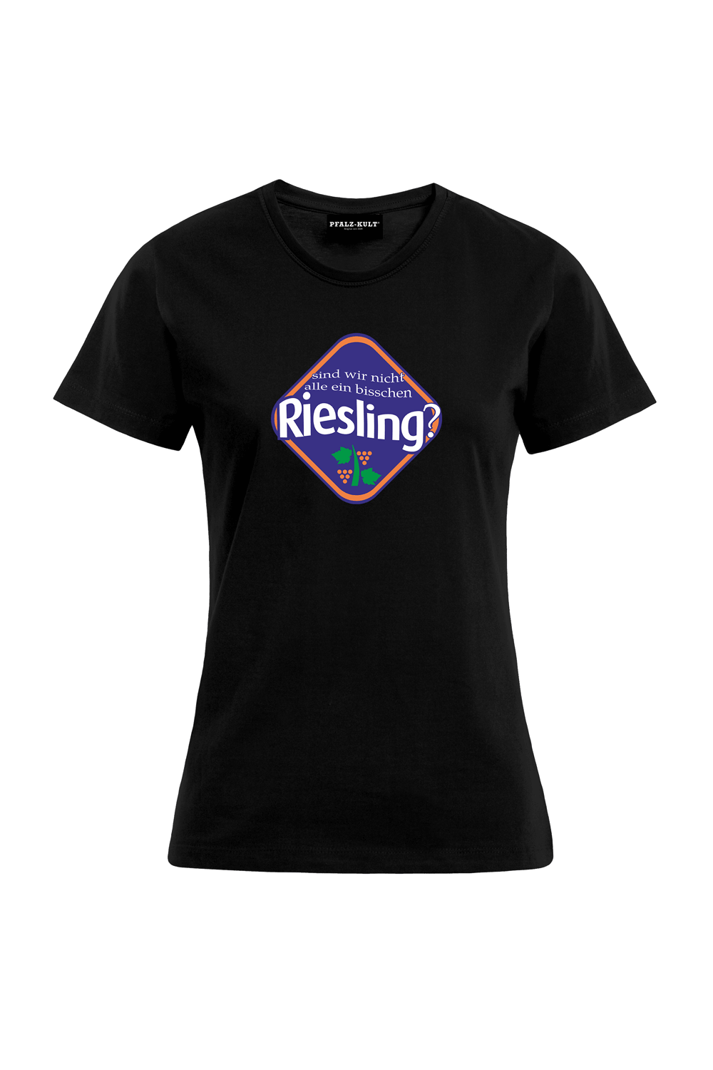 Sind wir nicht alle ein bisschen Riesling - Frauen T-Shirt