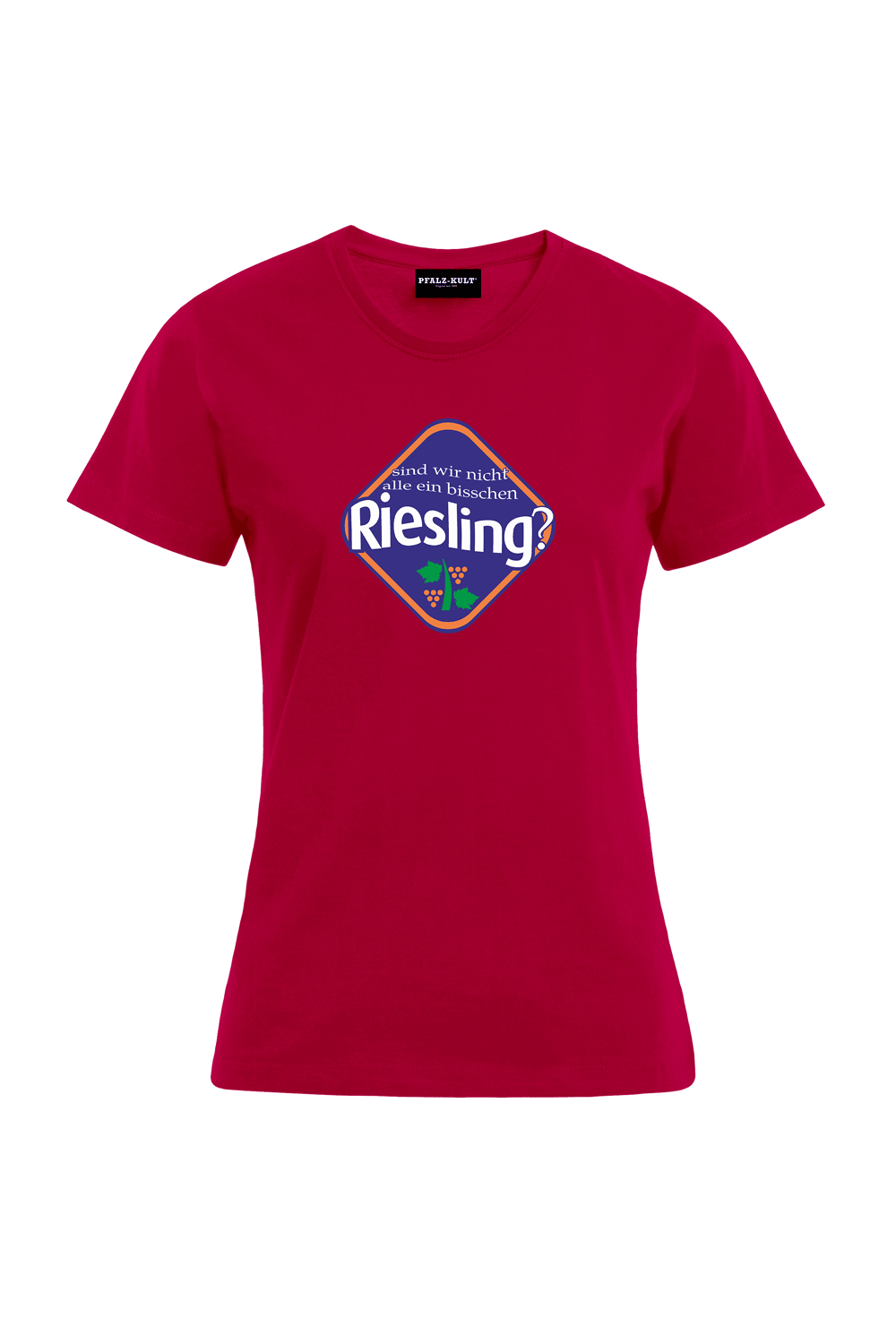 Sind wir nicht alle ein bisschen Riesling - Frauen T-Shirt