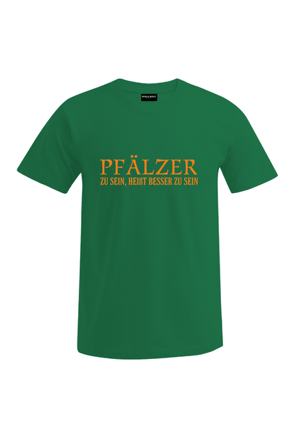 Pfälzer zu sein - Männer T-Shirt - Unisex