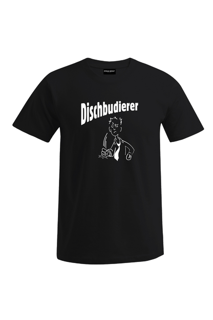 Dischbudierer - Männer T-Shirt - Unisex