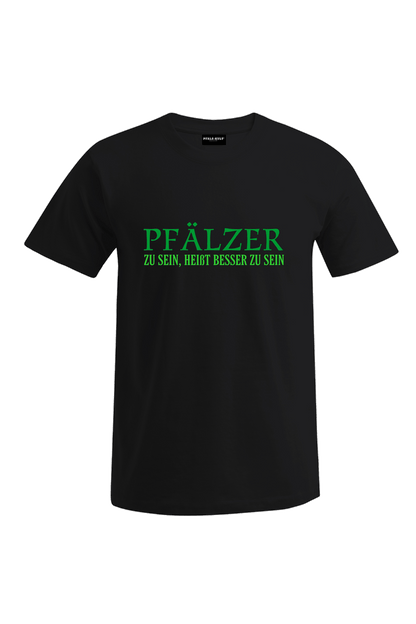 Pfälzer zu sein - Unisex T-Shirt