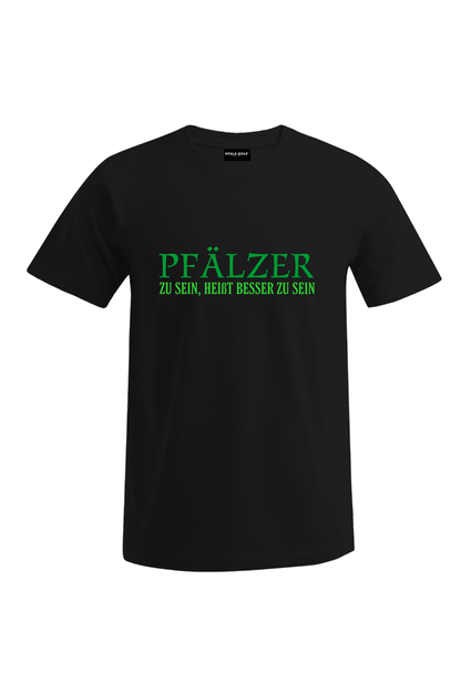 Pfälzer zu sein - Männer T-Shirt - Unisex