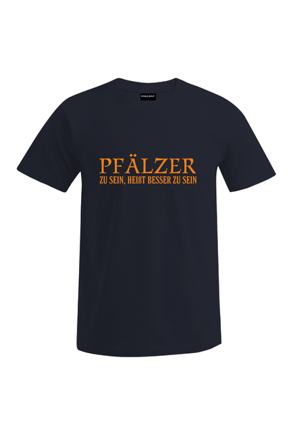 Pfälzer zu sein - Unisex T-Shirt