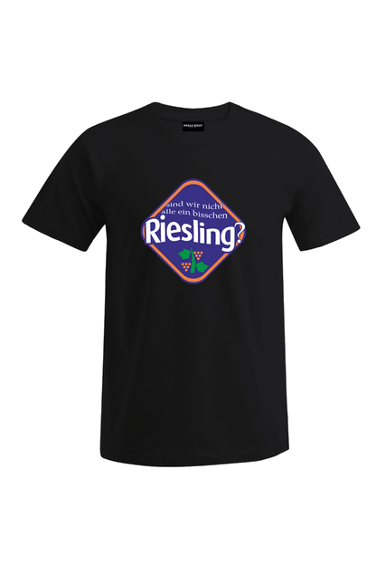 Sind wir nicht alle ein bisschen Riesling - Männer T-Shirt - Unisex