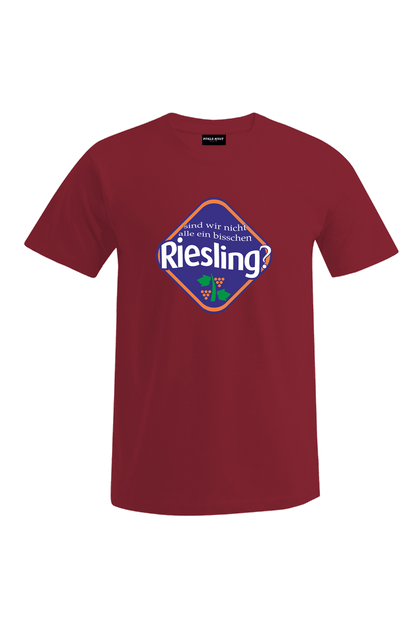 Sind wir nicht alle ein bisschen Riesling - Unisex T-Shirt