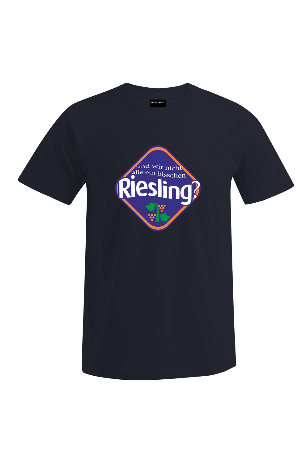 Sind wir nicht alle ein bisschen Riesling - Unisex T-Shirt