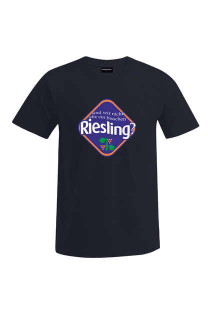 Sind wir nicht alle ein bisschen Riesling - Männer T-Shirt - Unisex