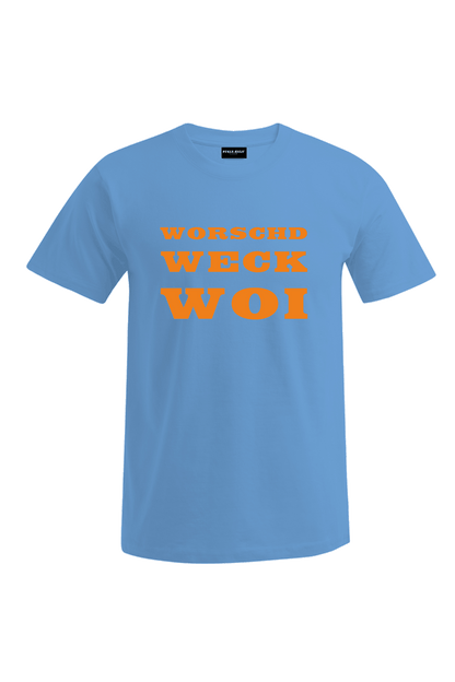 Worschd Weck Woi - Unisex T-Shirt