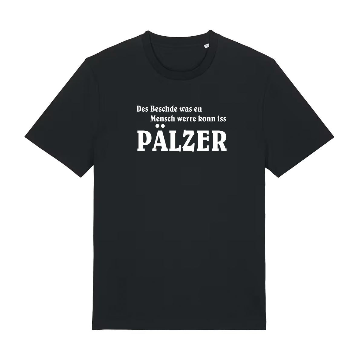 Des Beschde - T-Shirt Unisex