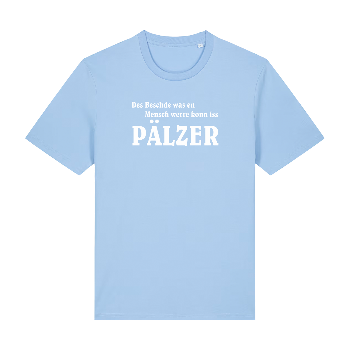 Des Beschde - T-Shirt Unisex