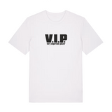 VIP - T-Shirt Unisex