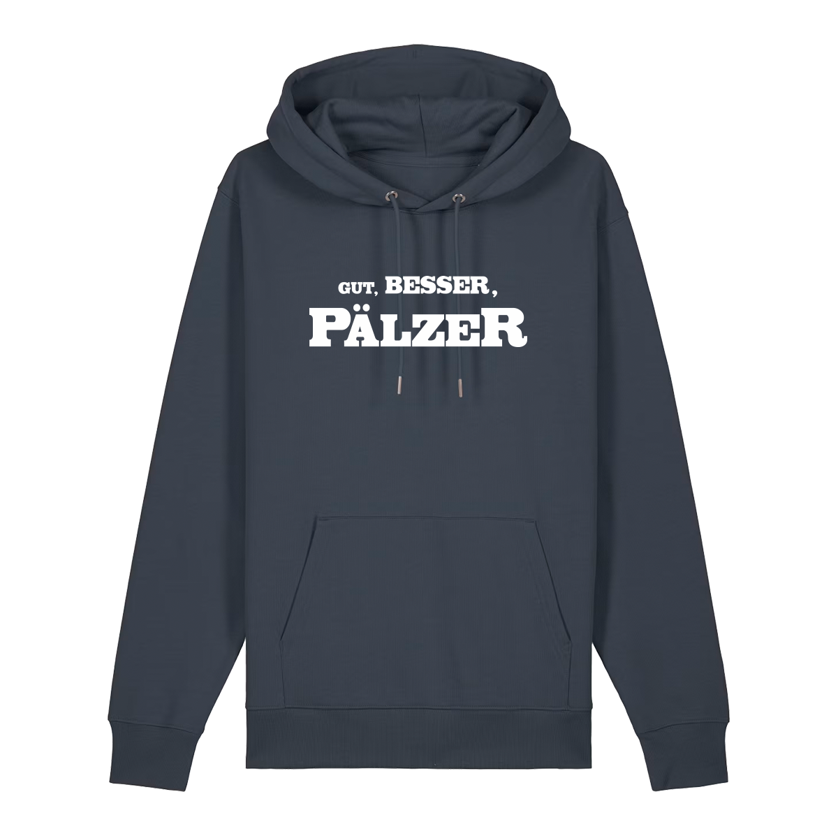 Hoodie in anthrazit mit weißem Aufdruck "Gut, besser, Pälzer". 