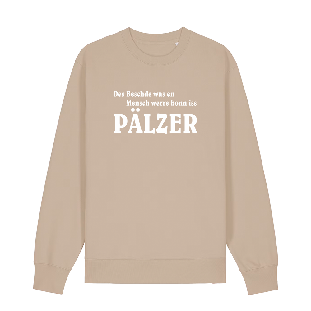 Sweater in beige mit weißem Aufdruck "Des Beschde was en Mensch werre konn iss Pälzer". 