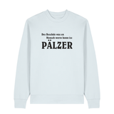Sweater in eisblau mit schwarzem Aufdruck "Des Beschde was en Mensch werre konn iss Pälzer". 