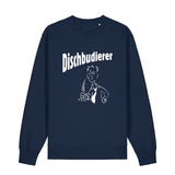 Dischbudierer - Sweater Unisex