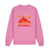 Do werd ned lang gefackelt - Sweater Unisex
