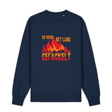 Do werd ned lang gefackelt - Sweater Unisex