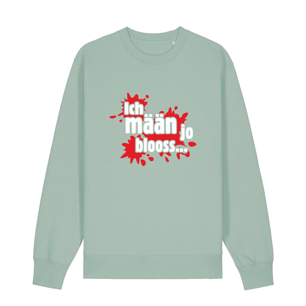 Ich mään jo blooss (rot) - Sweater Unisex