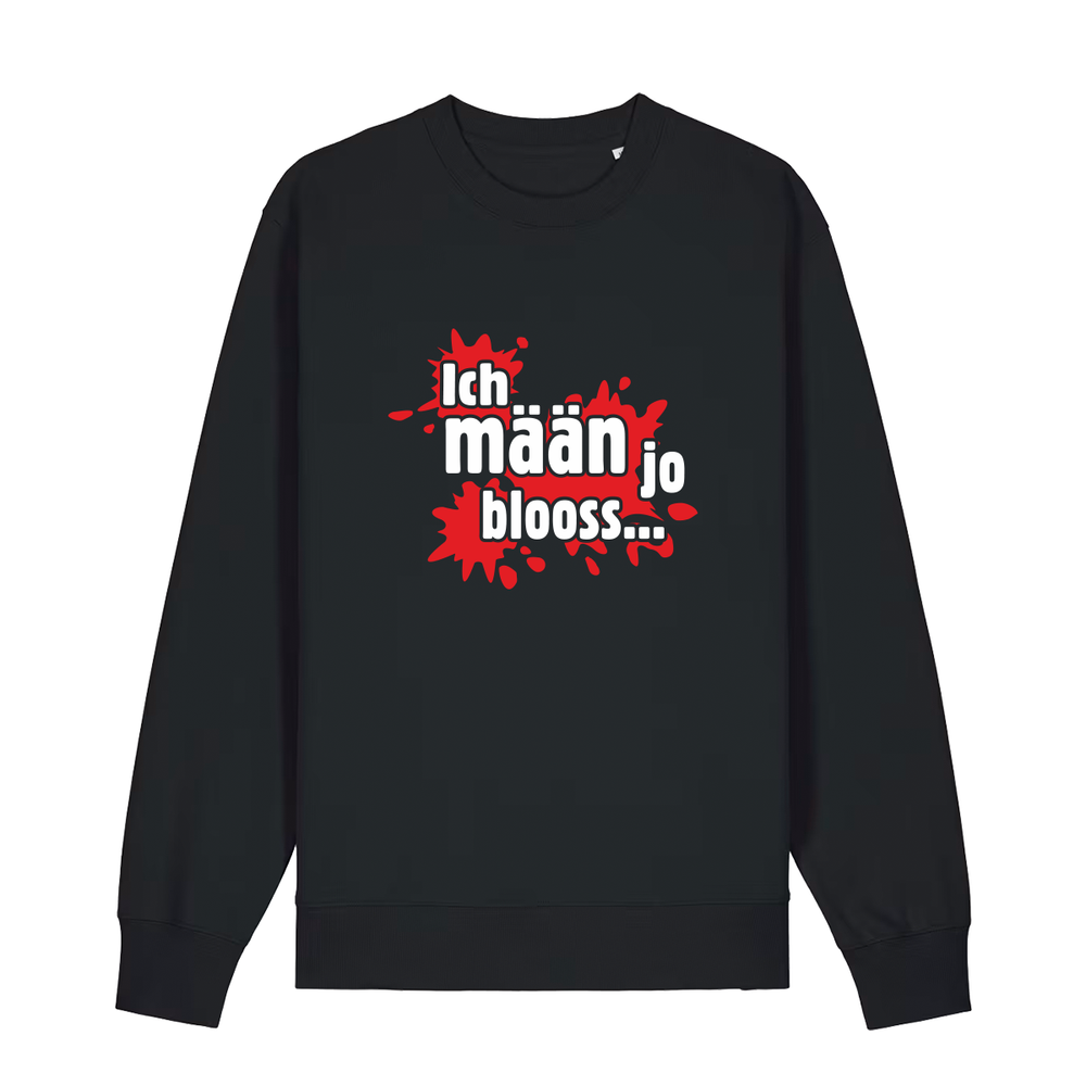 Ich mään jo blooss (rot) - Sweater Unisex