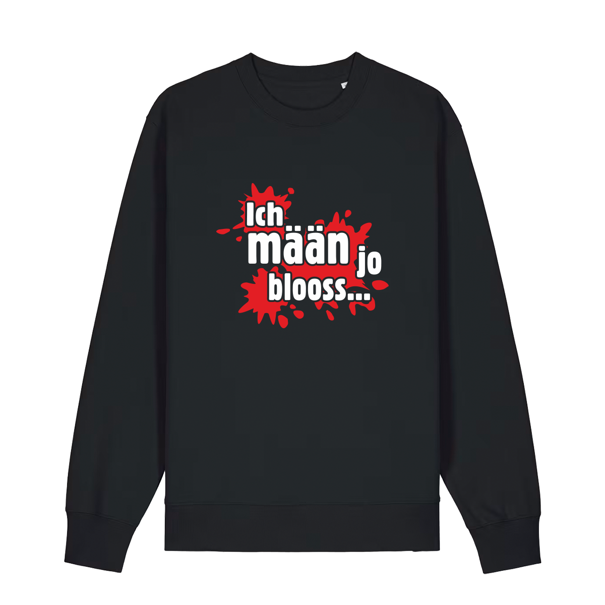 Ich mään jo blooss (rot) - Sweater Unisex