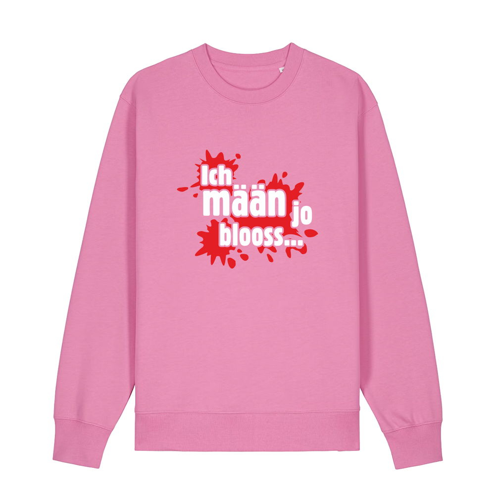 Ich mään jo blooss (rot) - Sweater Unisex
